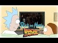 [Epic Mashup!] Rick and Morty watching &quot;Back to the Future&quot; from different reality