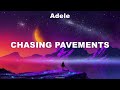 Adele ~ Chasing Pavements # lyrics # Goo Goo Dolls, Billie Eilish, Bebe Rexha