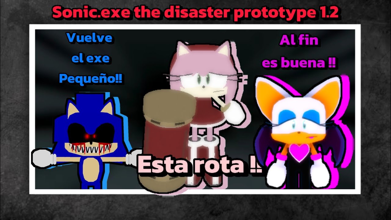 Prototipo 1.2 !! || Sonic.exe the disaster