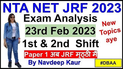 UGC NET | New Ques aye !! Exam Analysis 23rd feb 1st, 2nd shift | अब JRF मुठ्ठी मैं | By Navdeep