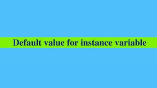 Default value for instants variable