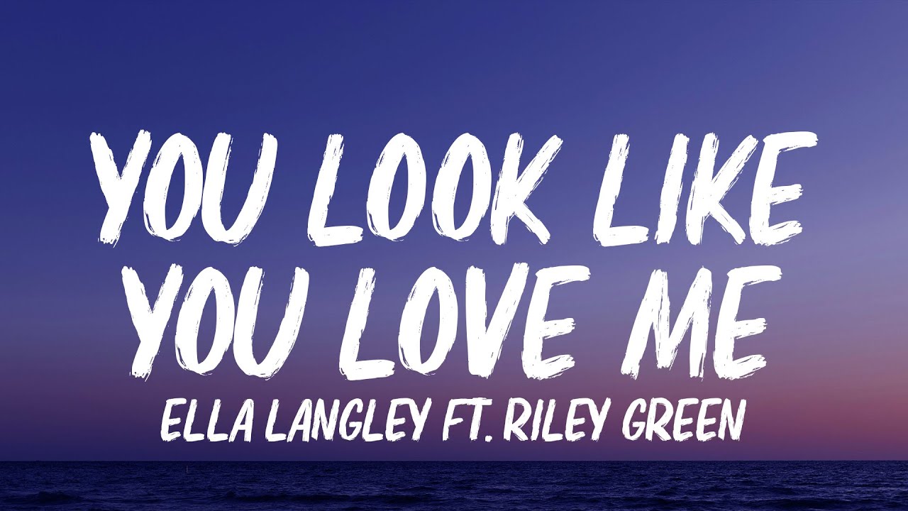 Ella Langley - you look like you love me (Lyrics) ft. Riley Green Ella Langley - you look like you love me (Lyrics) ft. Riley Green