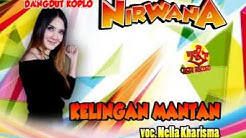 Nella Kharisma-Kelingan Mantan-Dangdut Koplo Nirwana  - Durasi: 4:27. 