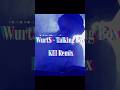 WurtS - Talking Box(KEI Remix)