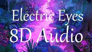 Defunk - Electric Eyes (8D AUDIO)