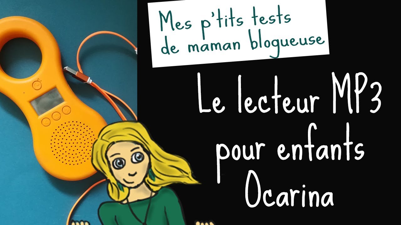 Test et avis du lecteur MP3 pour enfants OCARINA