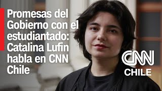CAE: Catalina Lufín, presidenta de la Fech, habla en CNN Prime