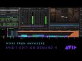 Avid | Edit On Demand — Work From Anywhere