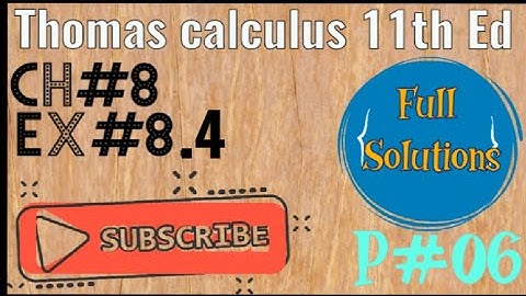Ch:8 Ex :8.4 Question#26-29||exercise Solution[techniques of integration]||Thomas calculus 11th ed