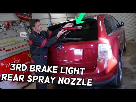 REAR THIRD BRAKE LIGHT REPLACEMENT, REAR SPRAY NOZZLE REPLACEMENT FORD EDGE, LINCOLN MKX