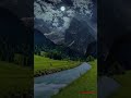 It’s like dream Switzerland night 🌝#shorts#moon#peace#night#switzerland