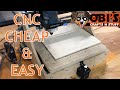 Getting Started with CNC Cheap and Easy
