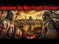 The Impossible History of Jerusalem: 3,000 Years in 15 Minutes
