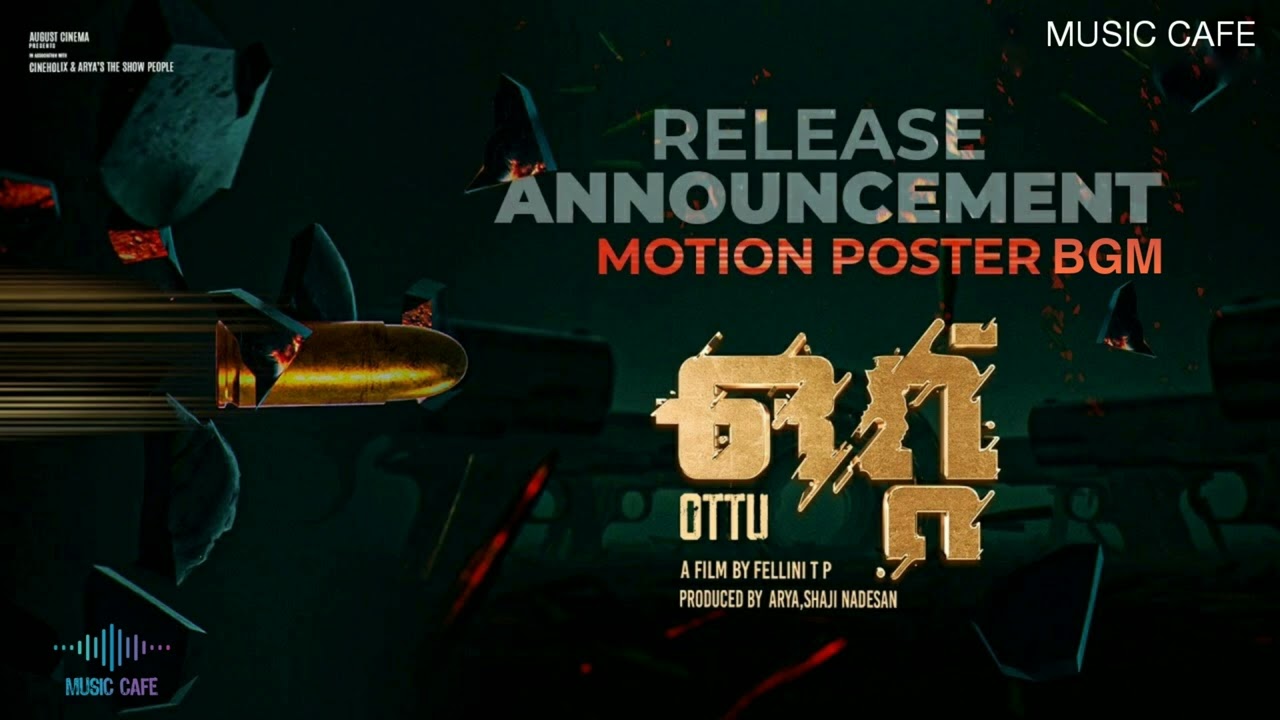 Ottu Movie | Motion Poster Bgm |  Kunchacko Boban | Arvind Swami | August Cinema | 