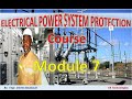 Electrical Power System Protection Course | Module 7