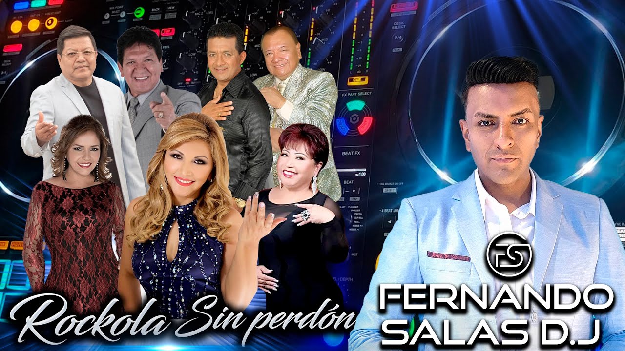 DJ FERNANDO SALAS - ROCKOLA SIN PERDÓN