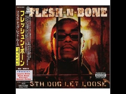 Flesh-N-Bone — Flesh-N-Bone - If You Could See feat. Layzie Bone & Wish Bone (5th Dog Let Loose)