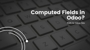 Computed Fields in Odoo | Odoo 17.0 | Odoo Beginner