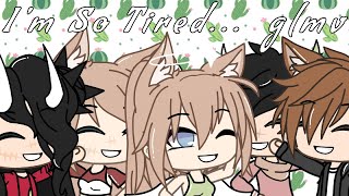 I'm So Tired... | GLMV | 30  Special