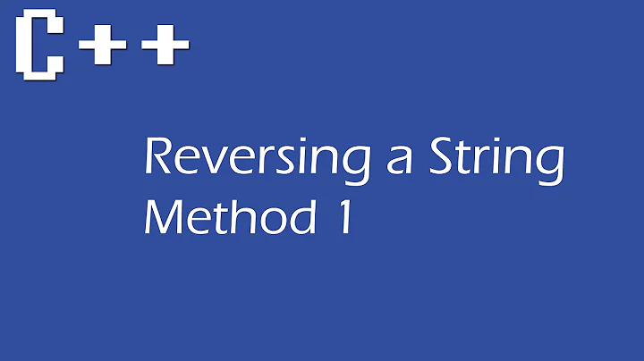 Reversing  a String of Letters in C++ for Beginners - Method 1