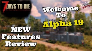 7 Days to Die Alpha 19 | Game Feature Review & Welcome to Alpha 19! @Vedui42