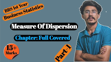 Measure of Dispersion, bbs 1st year business statistics || Part-1 Rules, formula & Notes