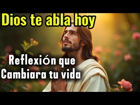🙏 DIOS TE HABLA HOY | Reflexión que cambiará tu vida - YouTube