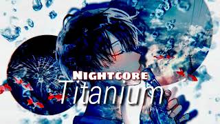 Titanium-Nightcore(version sad)