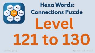 Hexa Words Level 121-130  🧩 | Sort Associations Word Puzzle | SolutionGuruji 🎮