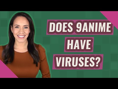 Does 9anime have viruses?