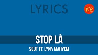 Souf ft. Lyna Mahyem – Stop là [Paroles/Lyrics]