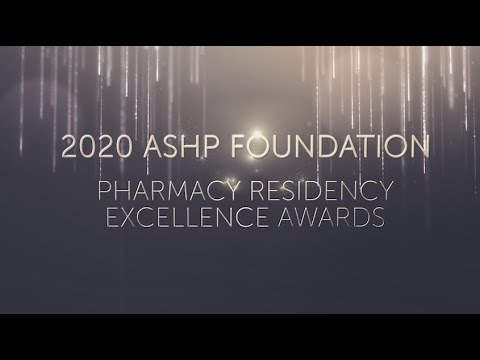 2020 ASHP Foundation Pharmacy Residency Excellence Awards Presentation