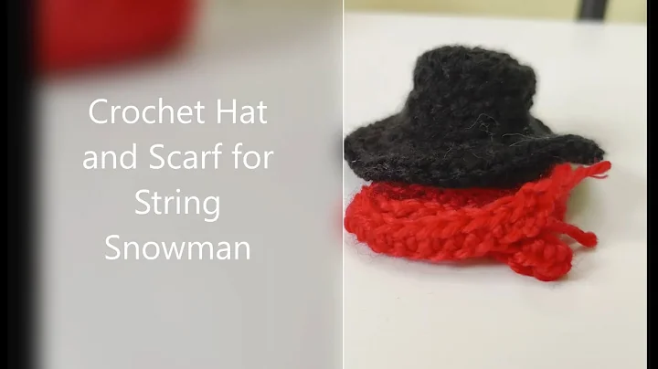 Easy Crochet Hat and Scarf for String Snowman Xmas Ornament