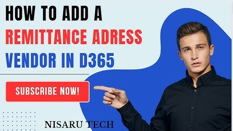 Dynamics 365 | How to add a remittance address to a vendor | Microsoft D365