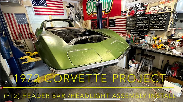 1972 C3 Corvette Project (PT2) Header Bar and Headlight Install
