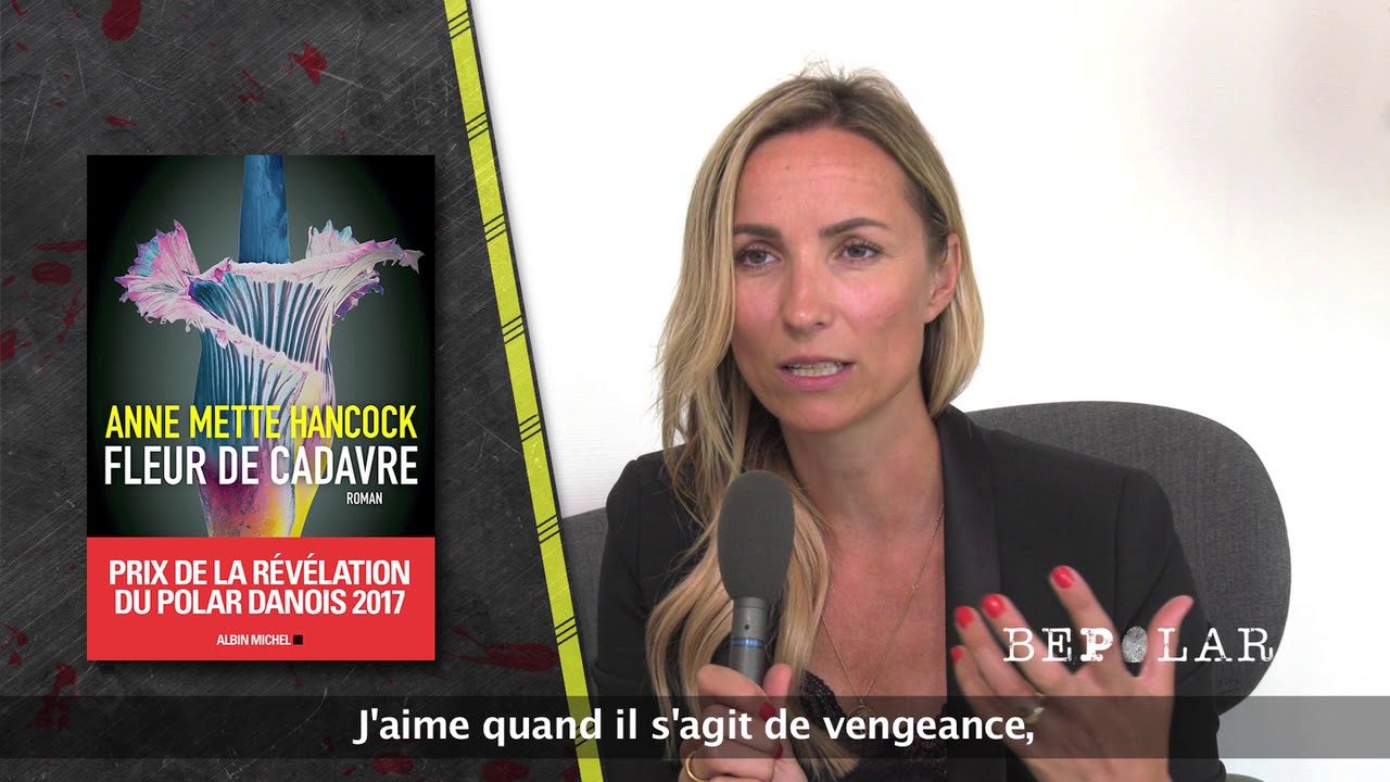 Anne Mette Hancock évoque Fleur de Cadavre