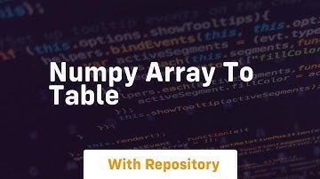 numpy array to table
