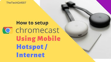 Chromecast 2018 Setup using mobile internet | Hotspot | No Wifi required