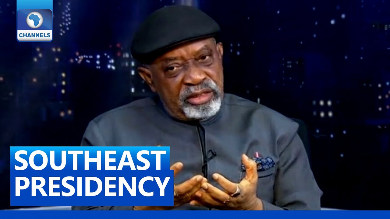 Southeast Deserves A Chance For Presidency   Ngige