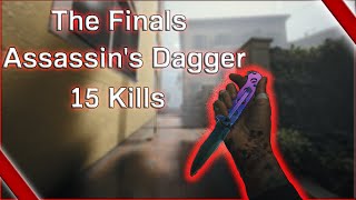 15 Kills With the Assassins Dagger in The Finals (No Commentary)