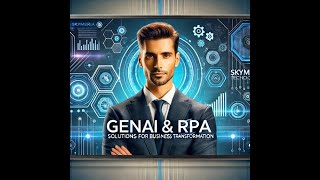 Revolutionizing Business With Generative Ai Rpa Skymeric Technologies Corporate Showcase