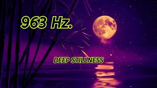 ✨ 963Hz Deep Stillness | 1 Hour Meditation Music + Soft Brown Noise screenshot 4