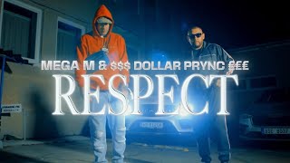 Mega M X Dollar Prince - Respect Official Video Prod. Gmm Production