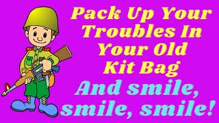 Pack Up Your Troubles In Your Old Kit Bag (And Smile, Smile, Smile) LYRICS [Female Acoustic Cover]