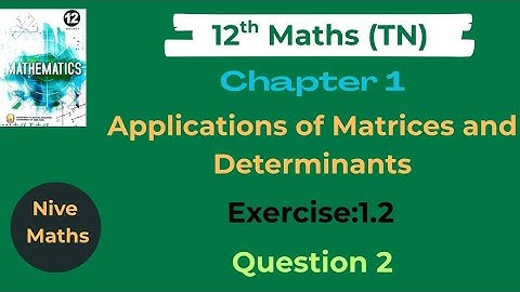 12th Maths|TN Syllabus|Chapter1|Matrices and Determinants |Exercise1.2|Question 2|Samacheer