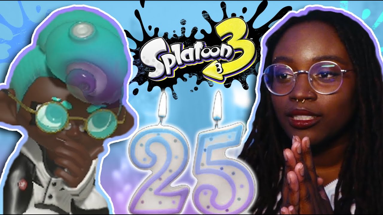 i spent my 25th birthday playing splatoon