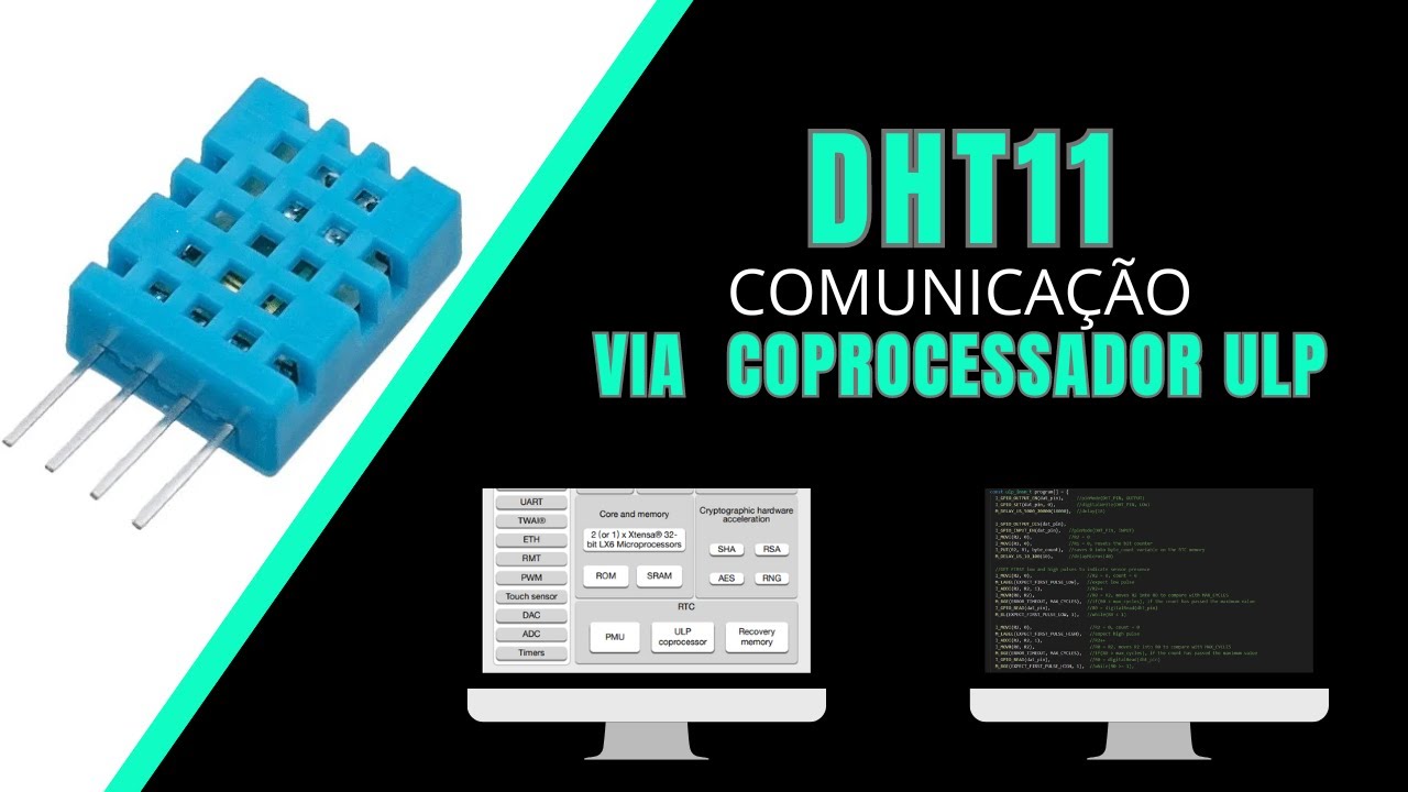 Comunicação com o Sensor DHT11 via Coprocessador ULP do ESP32 - YouTube