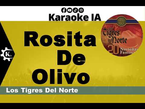 Los Tigres Del Norte - Rosita De Olivo - Karaoke