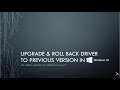 Upgrade & Roll Back Driver To Previous Version In Windows 10