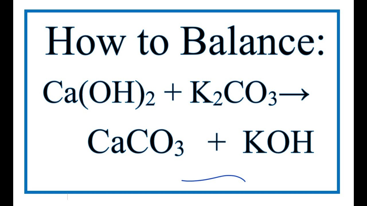 Ca oh2 ca no3 2. K2co3 caco3.